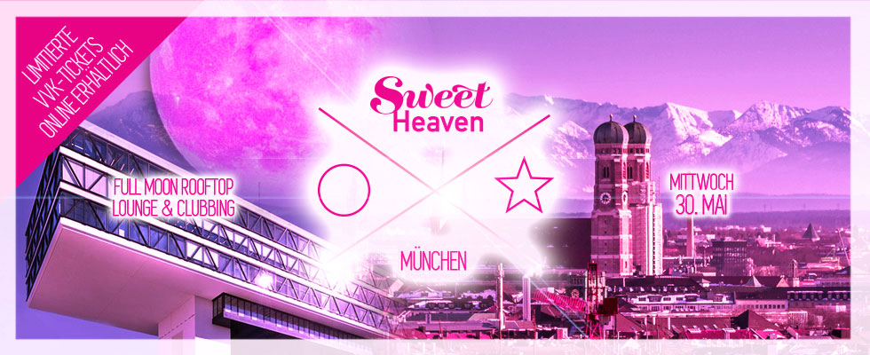 Sweet HEAVEN – Full Moon Open Air Party – Upside East München